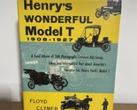 Henry&#39;s Wonderful Model T 1908-1927 by  Floyd Clymer 1955 Hardcover  - $9.79