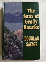 The Sons of Grady Rourke by Douglas Savage (1996, Hardcover, Large Print) - £6.35 GBP