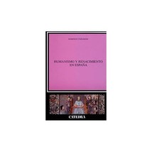 Humanismo y Renacimiento en Espana/ Humanism and Renaissance in Spain Yndurain/  - £48.70 GBP