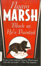 Black As He&#39;s Painted - Ngaio Marsh - Mystery - Inspector Roderick Alleyn Series - £2.33 GBP
