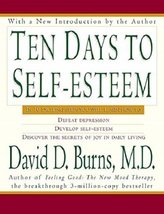 Ten Days to Self-Esteem...Author: David D. Burns, M.D. (used paperback) - $12.00
