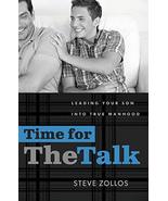 Time for the Talk: Leading Your Son into True Manhood [Perfect Paperback... - £15.72 GBP