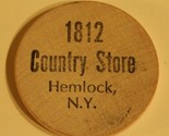 Vintage 1918 Country Store Wooden Nickel Hemlock New York - £3.09 GBP