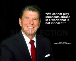 Ronald Reagan &quot;We Cannot Play Innocents Abroad...&quot; Quote Photo Various Sizes - £3.81 GBP+