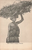 SOUTH AFRICA~KAFFIR WOMAN CARRYING FIREWOOD ~1900s PHOTO POSTCARD - $13.13