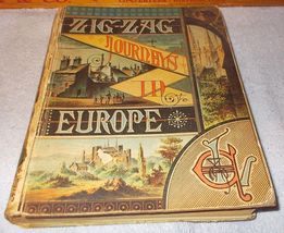 Antique Zig Zag Journeys in Europe Book 1879 Illustrated Hezekiah Butterworth - £23.52 GBP