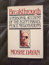 Breakthrough: A Personal Account Of The EGYPT-ISRAEL Peace By Moshe Dayan 1st Ed - £22.77 GBP