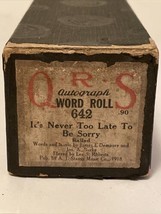 QRS Word Roll 642 It&#39;s never To Late to Be sorry Ballad Player Piano - $11.39