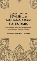 Elements of the Jewish and Muhammadan Calendars : with rules and tables and expl - £21.34 GBP