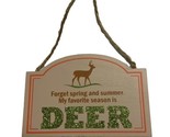 Midwest-CBK Funny Wood Hunting Sign Ornament Favorite Season is Deer - £3.64 GBP