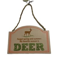 Midwest-CBK Funny Wood Hunting Sign Ornament Favorite Season is Deer - £3.63 GBP