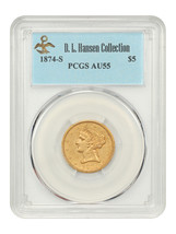 1874-S $5 PCGS AU55 ex: D.L. Hansen - $6,365.63