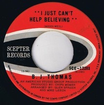 B J Thomas I Just Can&#39;t Help Believing 45 rpm Send My Picture To Scranton Pa CDN - $4.94