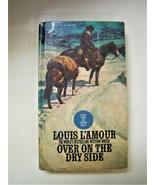 Louis L&#39; Amour &quot;Over On The Dry Side&quot; Hardcover - £11.19 GBP