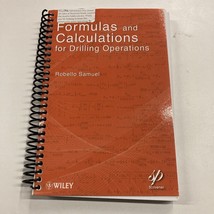 Formulas and Calculations for Drilling Operations, Samuel, Robello Spira... - $140.25