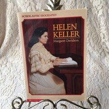 Scholastic Biography: Helen Keller by Margaret Davidson  1989  Paperback  - $5.92
