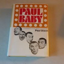 SIGNED Paul Baby - Paul Dixon (Hardcover, 1968) 1st, VG+ - £31.54 GBP