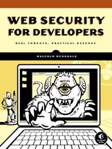 Web Security for Developers: Real Threats, Practical Defense [Paperback]... - $6.87
