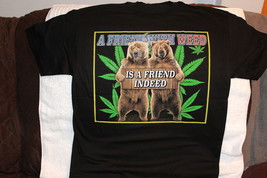 Bears Marijuana Leaf Leaves A Friend With Weed Is A Friend Indeed T-SHIRT Shirt - £8.93 GBP