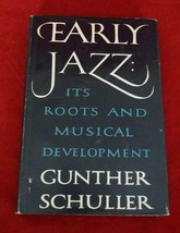 1ST EDITION Early Jazz: Its Roots and Musical Development History of Jazz Vol I - £18.50 GBP