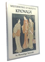 Muneshige Narazaki Kiyonaga Masterworks Of UKIYO-E 1st Edition 1st Printing - $149.95