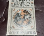 The Winston Readers Firman &amp; Maltby The Primer 1926  - $12.87