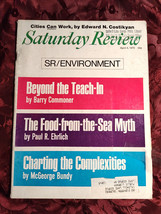 Saturday Review April 4 1970 Barry Commoner Paul Ehrlich Mcgeorge Bundy - £9.47 GBP