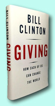 Rare  Bill Clinton / GIVING How Each of Us Can Change the World Signed 1st ed 20 - £278.33 GBP
