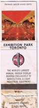 Matchbook Cover Toronto Exhibition Park 1969  - $0.98