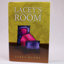 SIGNED Lacey&#39;s Room By Candy Momma HC w/DJ  Family And Relations Good Copy 2010 - £21.28 GBP