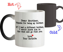 Coffee Mug Gift for Brother - Dear Brother Thanks for being my Brother M... - $22.75+