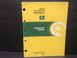 John Deere Operator&#39;s Manual TRS22 WALK-BEHIND Snowblowers OMM117853 G2 - £12.22 GBP