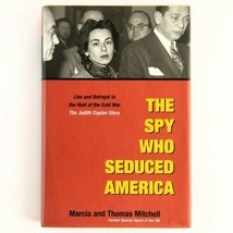 The Spy Who Seduced America: Lies and Betrayal Cold War HC w Author Inscription