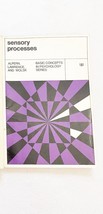 Sensory Processes Basic Concepts in Psychology Series Alpern Lawrence Wolsk 1967 - £41.95 GBP