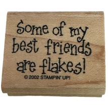 Stampin Up Rubber Stamp Best Friends are Flakes Funny Winter Snowman Humor - £3.74 GBP