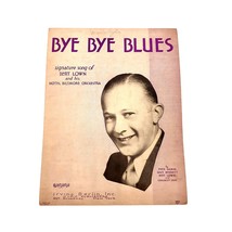 Vintage Sheet Music 1930 Bye Bye Blues Voice Piano Bert Lown Irving Berlin - £7.86 GBP