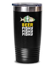 20 oz Tumbler Stainless Steel Insulated  Funny Beer Fishy Fishy Fishy Sayings  - £27.78 GBP