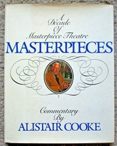 Masterpieces: A Decade Of Masterpiece Theatre (1981) Alistair Cooke 1st Ed. Hc - £8.62 GBP