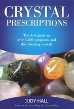 Crystal Prescriptions The A-Z Guide to over... - £14.20 GBP