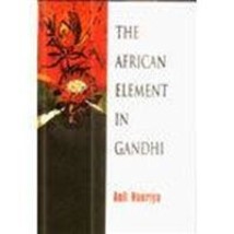 The African Element in Gandhi  - £13.05 GBP
