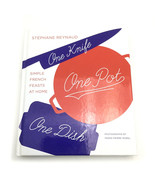 Simple French Cooking - One Knife, One Pot, One Dish By Stephane Reynaud - $19.26