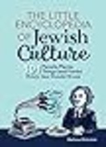 The Little Encyclopedia of Jewish Culture: 101 People, Places, Things (and Foods - £11.65 GBP