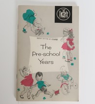 1957 New York State Dept. of Health Parenting Pamphlet &quot;The Pre-School Y... - £15.63 GBP
