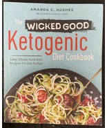 The Wicked Good Ketogenic Diet Cookbook: Easy, Whole Food Keto Recipes f... - $21.85 CAD