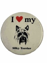 I Love My  Silky Terrier Vintage 1980s Pinback Button - $11.49