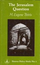 The Jerusalem Question by H Eugene Bovis (Hoover Policy Study #1) Hardcover 1971 - £3.63 GBP