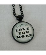 Love You More Black Cabochon Pendant Chain Necklace Round Valentines Day... - £2.35 GBP