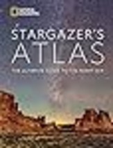 National Geographic Stargazers Atlas The Ultimate Guide to the Night Sky - £39.68 GBP