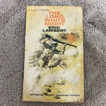 The Long White Night Wartime Paperback Book by Eric Lambert Military 1968 - £9.72 GBP