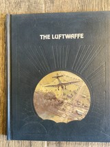 The Epic of Flight Ser.: Die Luftwaffe von Time-Life Books Editors - $6.09